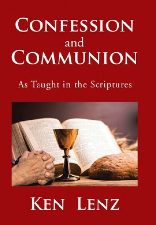 Book Confession and Communion KEN LENZ