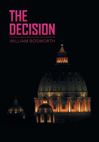 Könyv Decision William Bosworth