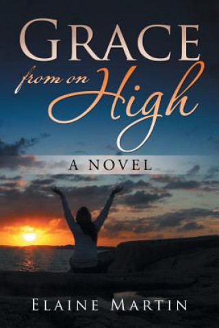 Buch Grace from on High ELAINE MARTIN