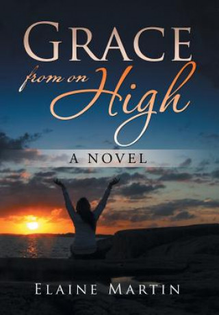 Kniha Grace from on High ELAINE MARTIN