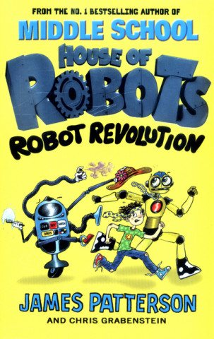 Buch House of Robots: Robot Revolution James Patterson