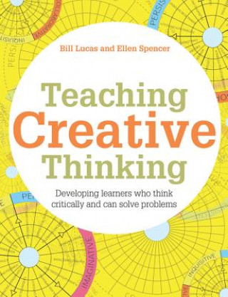 Kniha Teaching Creative Thinking Bill Lucas