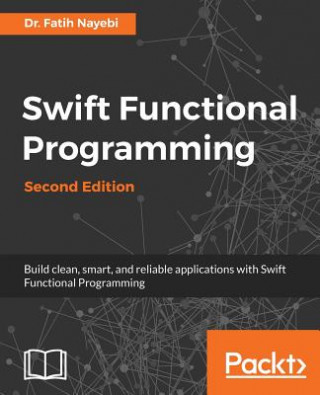 Kniha Swift Functional Programming - DR. FATIH NAYEBI