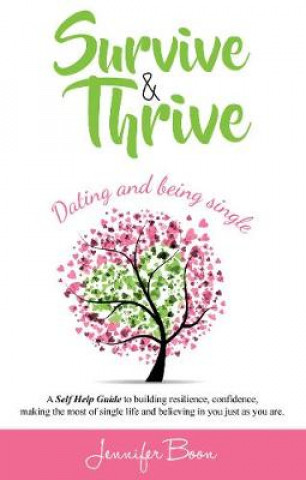 Buch Survive and Thrive: Dating and Being Single JENNIFER BOON