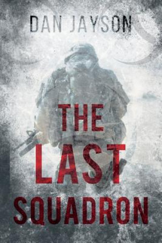 Könyv Last Squadron Dan Jayson