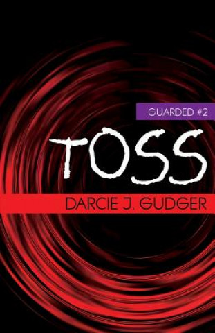 Libro Toss DARCIE J. GUDGER