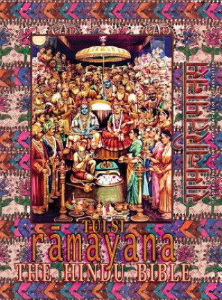 Könyv Tulsi Ramayana--The Hindu Bible GOSWAMI TULSIDAS
