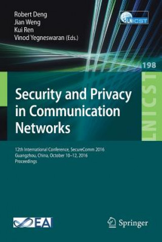 Kniha Security and Privacy in Communication Networks Robert Deng