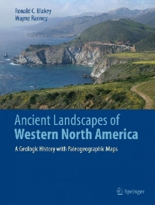 Könyv Ancient Landscapes of Western North America Ronald C. Blakey