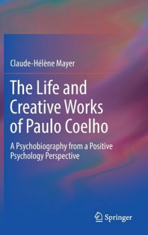 Knjiga Life and Creative Works of Paulo Coelho Claude-Helene Mayer