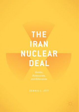 Βιβλίο Iran Nuclear Deal Dennis C. Jett