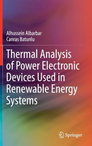 Carte Thermal Analysis of Power Electronic Devices Used in Renewable Energy Systems Alhussein Albarbar