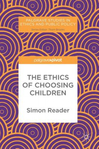 Knjiga Ethics of Choosing Children Simon Reader