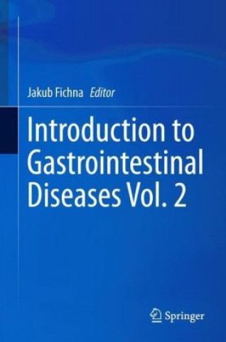 Carte Introduction to Gastrointestinal Diseases Vol. 2 Jakub Fichna
