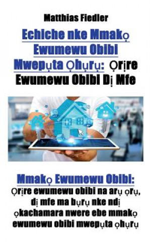 Kniha Echiche nke Mmak&#7885; Ewumewu Obibi Mwep&#7909;ta &#7884;h&#7909;r&#7909; MATTHIAS FIEDLER