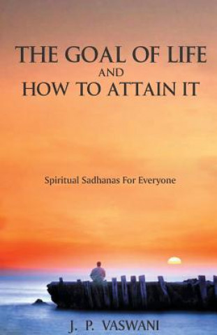 Kniha Goal of Life and How to Attain it J. P. Vaswani