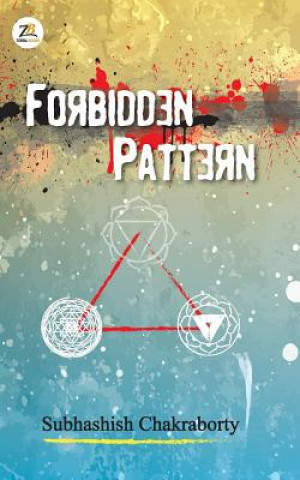 Knjiga Forbidden Pattern SUBHASH CHAKROBORTY