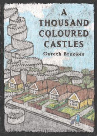 Livre A Thousand Coloured Castles Gareth Brookes