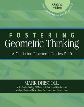 Книга Fostering Geometric Thinking: A Guide for Teachers, Grades 5-10 Mark Driscoll