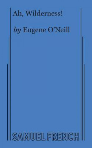 Buch Ah, Wilderness! Eugene O'Neill