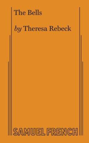Kniha Bells Theresa Rebeck