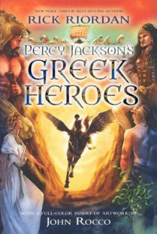 Kniha Percy Jackson's Greek Heroes Rick Riordan