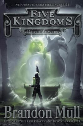 Könyv FIVE KINGDOMS BK04 DEATH WEAVE Brandon Mull