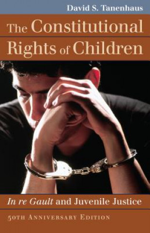 Carte Constitutional Rights of Children David S. Tannenhaus