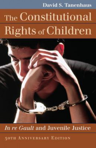 Książka Constitutional Rights of Children David S. Tannenhaus