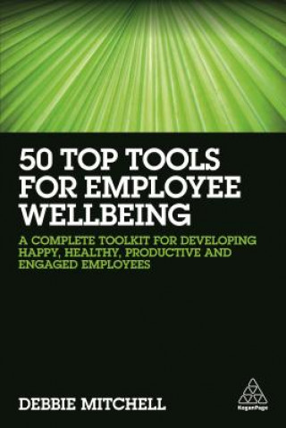 Книга 50 Top Tools for Employee Wellbeing Debbie Mitchell