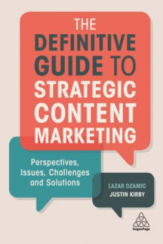Книга Definitive Guide to Strategic Content Marketing Justin Kirby