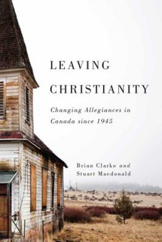 Carte Leaving Christianity Brian Clarke