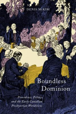 Kniha Boundless Dominion Denis McKim