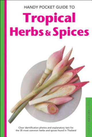 Book Handy Pocket Guide to Tropical Herbs & Spices Wendy Hutton