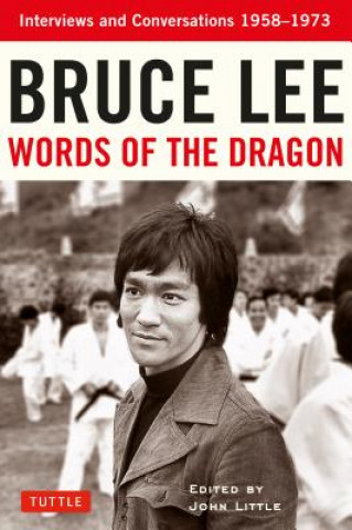 Kniha Bruce Lee Words of the Dragon Bruce Lee