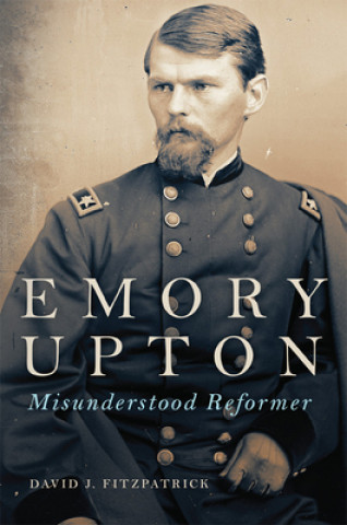 Knjiga Emory Upton David J. Fitzpatrick