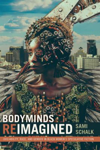 Knjiga Bodyminds Reimagined Sami Schalk