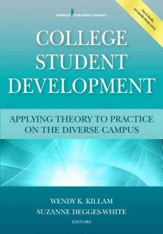 Knjiga College Student Development Wendy K. Killam