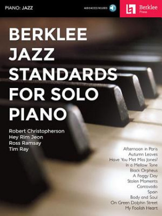 Carte BERKLEE JAZZ STANDARDS FOR SOLO PIANO Hal Leonard Corp