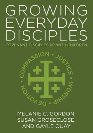 Knjiga GROWING EVERYDAY DISCIPLES Melanie C. Gordon
