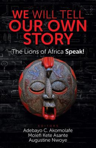 Könyv We Will Tell Our Own Story Adebayo C Akomolafe