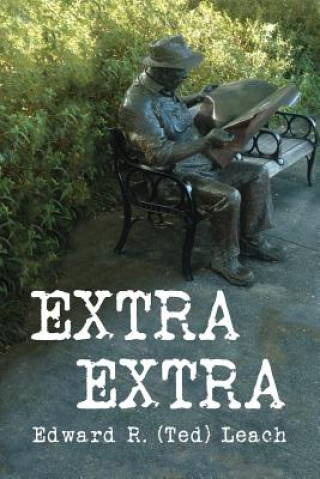 Könyv Extra Extra Edward R (Ted) Leach