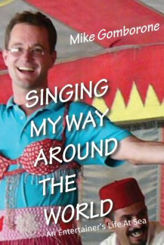 Carte Singing My Way Around the World Mike Gomborone