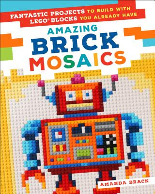 Kniha Amazing Brick Mosaics Amanda Brack