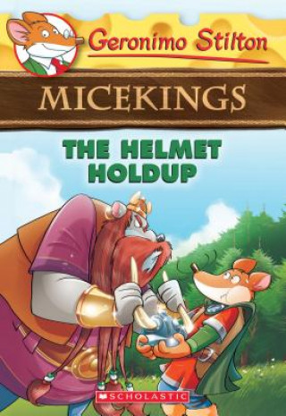 Kniha Helmet Holdup (Geronimo Stilton Micekings #6) Geronimo Stilton