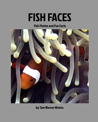 Kniha Fish Faces Tam Warner Minton