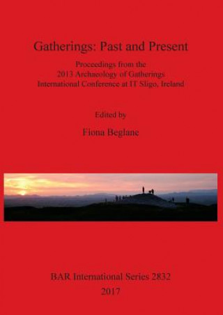 Kniha Gatherings: Past and Present Fiona Beglane