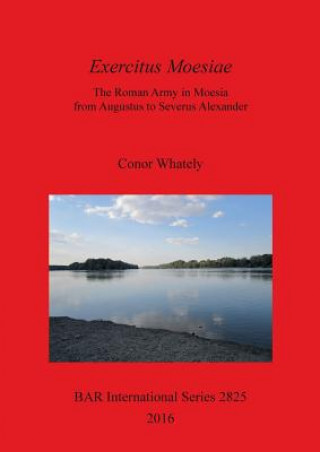 Книга Exercitus Moesiae Conor Whately