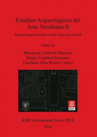 Kniha Estudios Arqueologicos del Area Vesubiana II / Archaeological Studies of the Vesuvian Area II Estefanía Alba Benito Lázaro