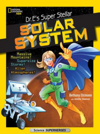 Kniha Dr. E's Super Stellar Solar System Bethany Ehlmann